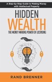 Hidden Wealth: The Money Making Power of Licensing