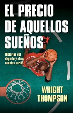 El Precio de Aquellos Suenos - Thompson, Wright