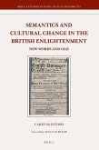 Semantics and Cultural Change in the British Enlightenment: New Words and Old