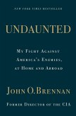 Undaunted: My Fight Against America's Enemies, At Home and Abroad