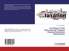 A Critique of the International Taxation Dispute Resolution Mechanisms - Matete, Amimo Gilbert