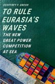 To Rule Eurasia's Waves