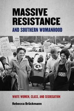 Massive Resistance and Southern Womanhood - Brückmann, Rebecca