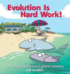 Evolution Is Hard Work! - Toomey, Jim
