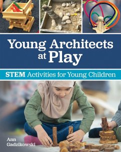 Young Architects at Play: Stem Activities for Young Children - Gadzikowski, Ann
