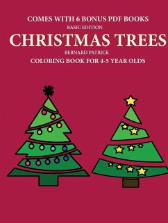 Coloring Book for 4-5 Year Olds (Christmas trees) - Patrick, Bernard