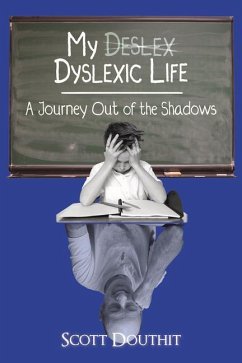 My Dyslexic Life - Douthit, Scott
