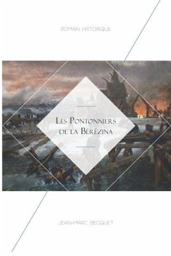 Les Pontonniers de la Bérézina - Becquet, Jean-Marc