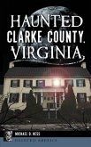 Haunted Clarke County, Virginia