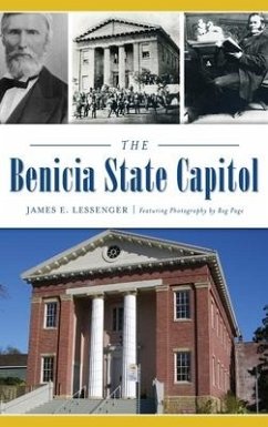 The Benicia State Capitol - Lessenger, James E.