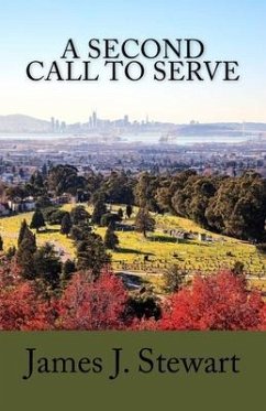 A Second Call to Serve - Stewart, James J.