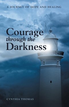 Courage Through the Darkness - Thomas, Cynthia