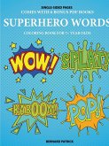 Coloring Book for 7+ Year Olds (Superhero Words)