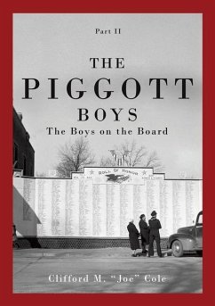 The Piggott Boys, Part II: The Boys on the Board - Cole, Clifford M. Joe