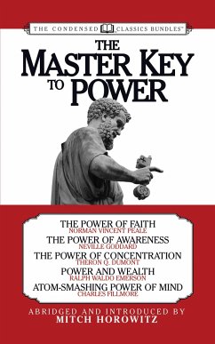 The Master Key to Power (Condensed Classics) - Horowitz, Mitch