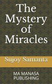 The Mystery of Miracles: Ma Manasa Publishing