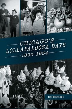 Chicago's Lollapalooza Days - Edwards, Jim