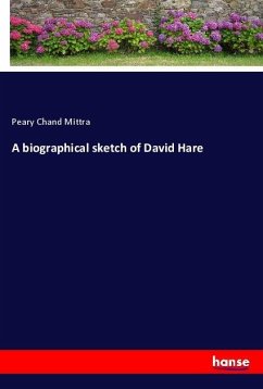 A biographical sketch of David Hare - Mittra, Peary Chand