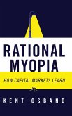 Rational Myopia: How Capital Markets Learn
