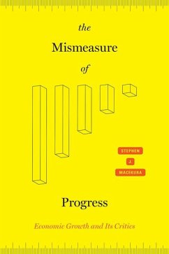 The Mismeasure of Progress - Macekura, Stephen J.