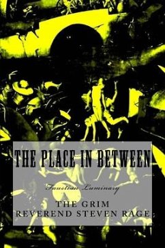 The Place in Between - Rage, The Grim Reverend Steven