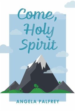 Come, Holy Spirit - Palfrey, Angela