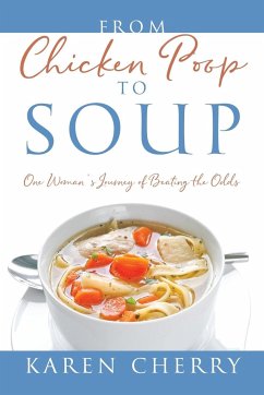 From Chicken Poop to Soup - Cherry, Karen