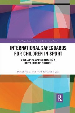 International Safeguards for Children in Sport - Rhind, Daniel; Owusu-Sekyere, Frank