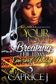 Your Love Is Breaking The Law 3