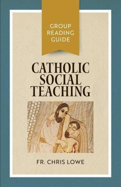 Catholic Social Teaching - Lowe, Fr Chri