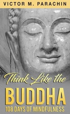 Think Like the Buddha - Parachin, Victor M. (Victor M. Parachin)