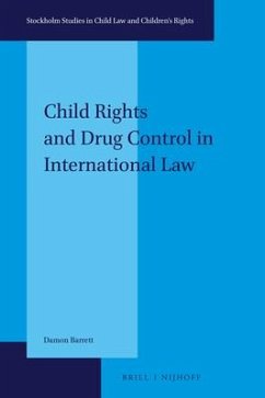 Child Rights and Drug Control in International Law - Barrett, Damon