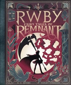 Fairy Tales of Remnant: An Afk Book (Rwby) - Myers, E.C.