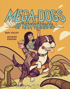 Mega-Dogs of New Kansas - Jolley, Dan