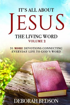 IT'S ALL ABOUT JESUS THE LIVING WORD VOLUME 2 - Bedson, Deborah