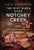 The Mist Rises Over Notchey Creek: Second Edition Volume 1