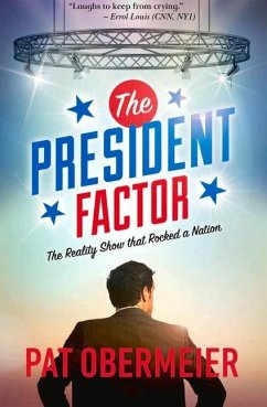 The President Factor: The Reality Show That Rocked a Nation - Obermeier, Pat