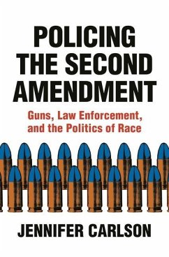 Policing the Second Amendment - Carlson, Jennifer