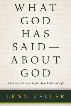 What God Has Said-About God - Zeller, Lenn