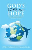 God's Love and Hope: Looking at the World Through the Window of My Life
