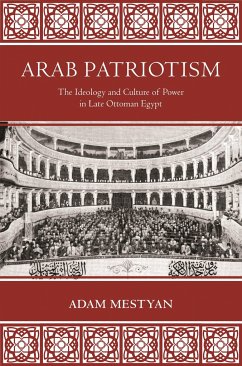 Arab Patriotism - Mestyan, Adam