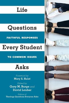 Life Questions Every Student Asks - Burge, Gary M.