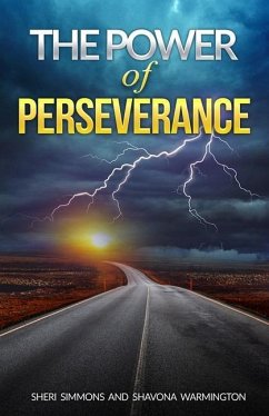 The Power of Perseverance - Warmington, Shavona; Simmons, Sheri N.