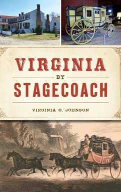 Virginia by Stagecoach - Johnson, Virginia C