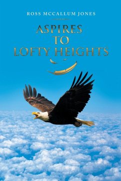 Aspires to Lofty Heights - Jones, Ross McCallum
