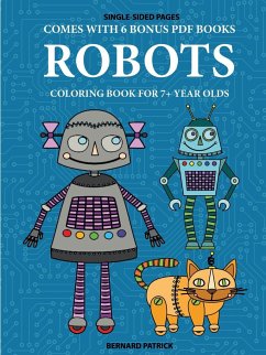 Coloring Book for 7+ Year Olds (Robots) - Patrick, Bernard