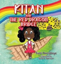 Kitan and The Red Dragon Bridge - Bamgboye, Fumi