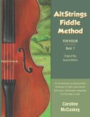 AltStrings Fiddle Method for Violin (Original Key), Second Edition, Book 1