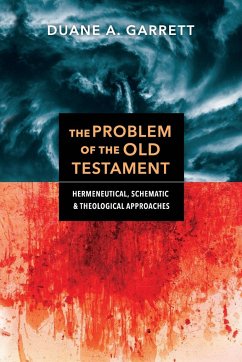 The Problem of the Old Testament - Garrett, Duane A.