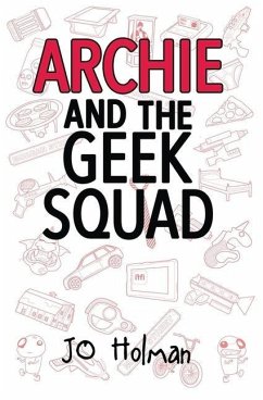 Archie and the Geek Squad - Holman, Jo